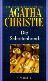 Agatha Christie — Die Schattenhand (Hachette Collections - Band 29)