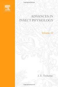 J.E. Treherne, M.J. Berridge and V.B. Wigglesworth (Eds.) — Advances in Insect Physiology 10