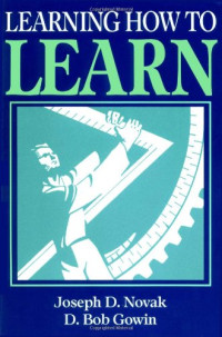 Joseph D. Novak, D. Bob Gowin — Learning How to Learn