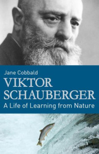 Jane Cobbald — Viktor Schauberger