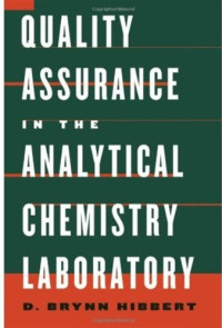 D. Brynn Hibbert — Quality Assurance in the Analytical Chemistry Laboratory