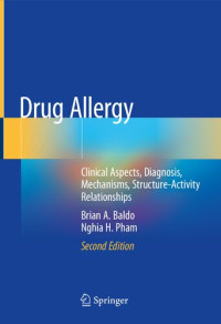 Brian A. Baldo, Nghia H. Pham — Drug Allergy: Clinical Aspects, Diagnosis, Mechanisms, Structure-Activity Relationships