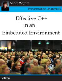 Scott Meyers — Effective C++ in an Embedded Environment