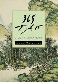 Ming-Dao Deng — 365 Tao: Daily Meditations