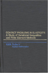 N. Kikuchi, J.T. Oden — Contact Problems in Elasticity: A Study of Variational Inequalities and Finite Element Methods