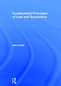 Alan Devlin — Fundamental Principles of Law and Economics
