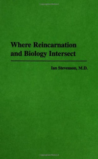 Ian Stevenson — Where Reincarnation and Biology Intersect