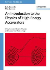 D. A. Edwards, M. J. Syphers — An Introduction to the Physics of High Energy Accelerators