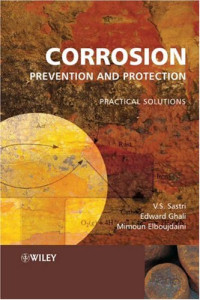 Edward Ghali, Vedula S. Sastri, M. Elboujdaini — Corrosion Prevention and Protection Practical Solutions