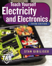 Stan Gibilisco — Teach Yourself Electricity and Electronics