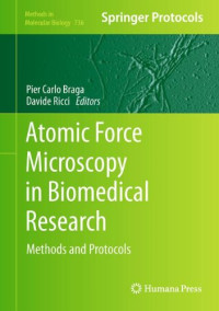 Bruno Torre, Davide Ricci, Pier Carlo Braga (auth.), Pier Carlo Braga, Davide Ricci (eds.) — Atomic Force Microscopy in Biomedical Research: Methods and Protocols