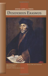 Samuel Willard Crompton — Desiderius Erasmus (Spiritual Leaders and Thinkers)