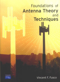 Vincent Fusco — Foundations of Antenna Theory and Techniques