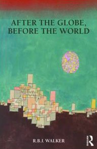 RBJ Walker — After the Globe, Before the World