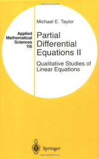 Michael E. Taylor — Partial Differential Equations II: Qualitative Studies of Linear Equations