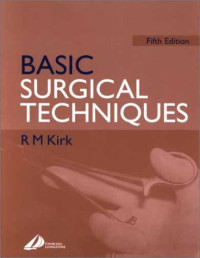 R. M. Kirk MS  FRCS — Basic Surgical Techniques