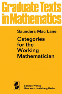 Saunders Mac Lane — Categories for the Working Mathematician