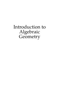 Justin R. Smith — Introduction to Algebraic Geometry