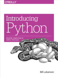 Bill Lubanovic — Introducing Python: Modern Computing in Simple Packages