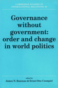James N. Rosenau, Ernst-Otto Czempiel — Governance without Government: Order and Change in World Politics
