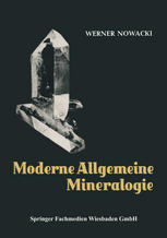 Dr. Werner Nowacki (auth.) — Moderne Allgemeine Mineralogie: Kristallographie