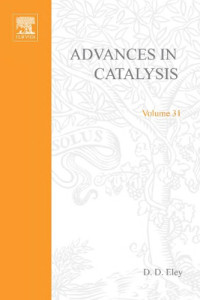 D.D. Eley, Herman Pines and Paul B. Weisz (Eds.) — Advances in Catalysis 31