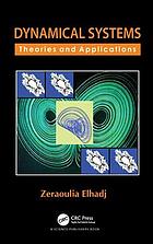Elhadj, Zeraoulia — Dynamical Systems: Theories and Applications