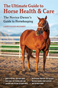 Lainey Cullen-McConkey — The Ultimate Guide to Horse Health & Care