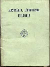 Vilariño Remigio — Masoneria Espiritismo Y Teosofia