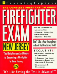LearningExpress Editors — Firefighter Exam - New Jersey - The Complete Preparation Guide