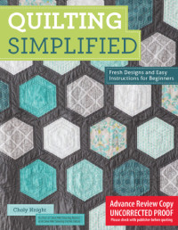 Choly Knight — Quilting Simplified