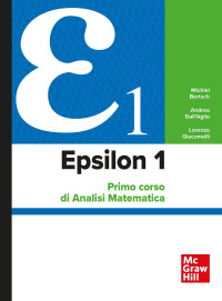 Michiel Bertsch, Andrea Dall'Aglio, Lorenzo Giacomelli — Epsilon 1. Primo corso di analisi matematica