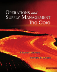 F  Robert Jacobs; Richard B Chase — Operations and supply management : the core