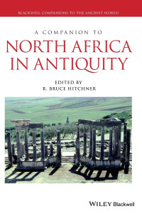 Bruce Hitchner — A Companion to North Africa in Antiquity