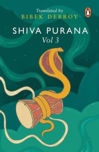 Bibek Debroy — Shiva Purana Volume 3