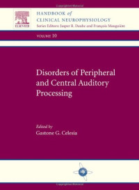 Gastone G. Celesia (Eds.) — Disorders of Peripheral and Central Auditory Processing