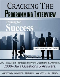  — Harry Anonymous Hacktivist. Cracking The Programming Interview: 2000+ Java Questions & Answers
