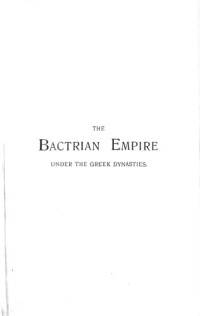 H. G. Rawlinson — Bactria: The History of a Forgotten Empire
