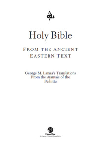 Lamsa, George M — Holy Bible: from the ancient eastern text