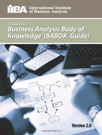 IIBA — A Guide to the Business Analysis Body of Knowledge