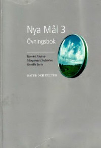 Harriet Risérus, Margareta Lindstrom, Gunilla Serin — Nya Mål 3. Övningsbok
