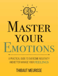 Thibaut Meurisse — Master Your Emotions