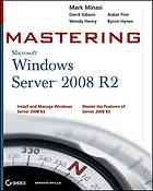 Mark Minasi; et al — Mastering Windows Server 2008 R2