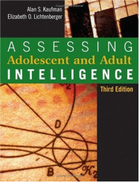 Alan S. Kaufman, Elizabeth O. Lichtenberger — Assessing Adolescent And Adult Intelligence