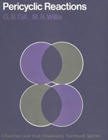 G. B. Gill, M. R. Willis (auth.) — Pericyclic Reactions