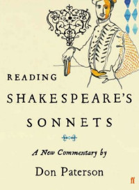 Don Paterson — Reading Shakespeare's Sonnets: A New Commentary