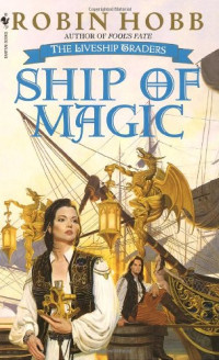 Robin Hobb — Ship of Magic