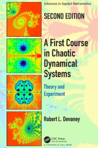 Robert L. L. Devaney — A First Course In Chaotic Dynamical Systems: Theory And Experiment