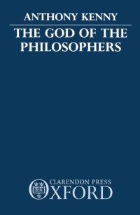 Anthony Kenny — The God of the Philosophers