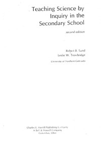 Robert B. Sund, Leslie W. Trowbridge — Teaching science by inquiry in the secondary school
